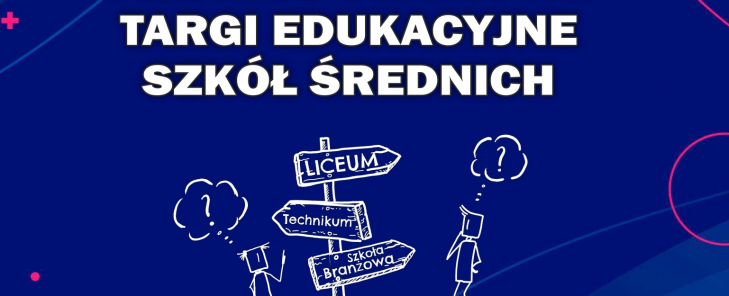 Pilskie Powiatowe Targi Edukacyjne Szkół Średnich