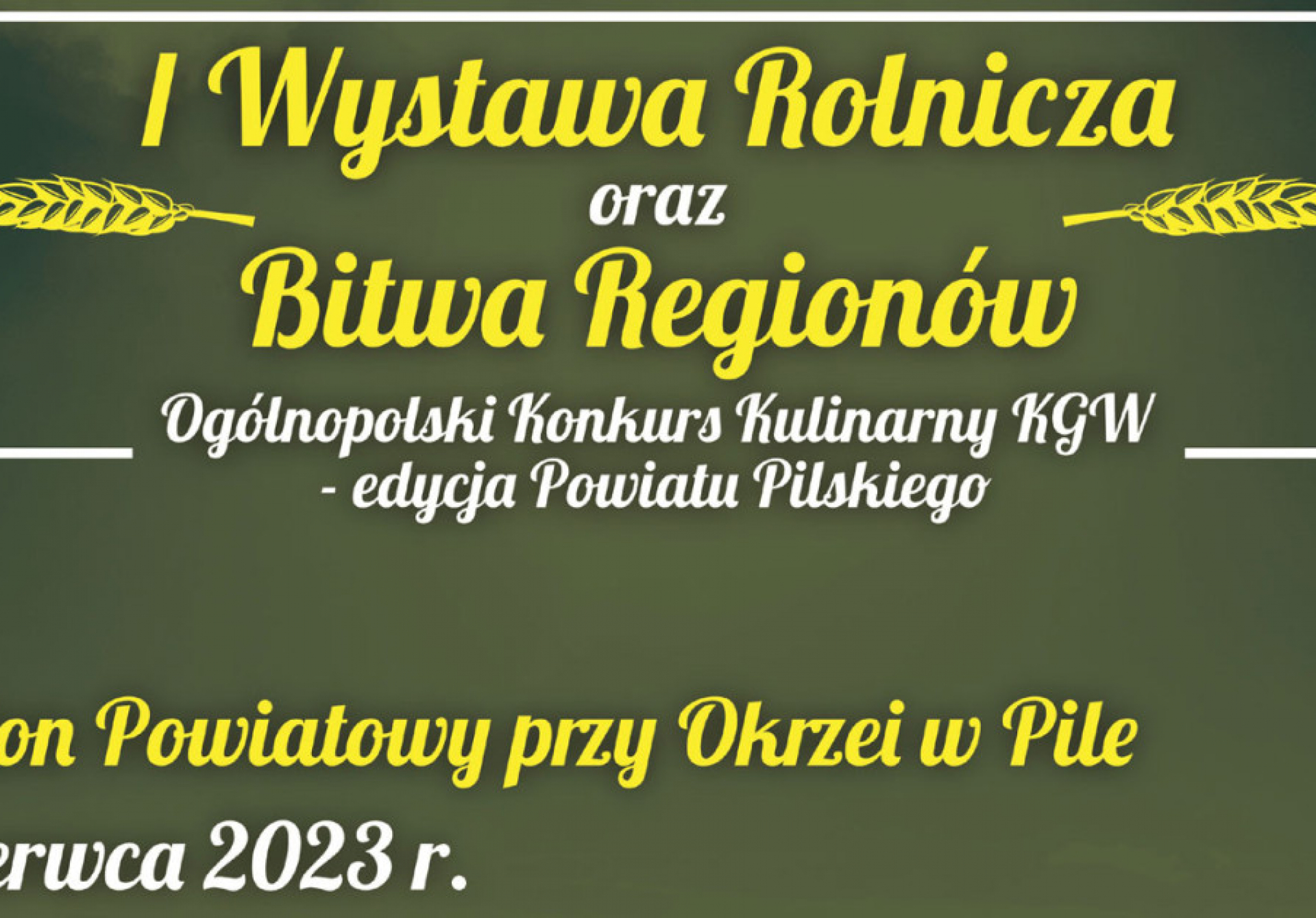 I WYSTAWA ROLNICZA ORAZ OGÓLNOPOLSKI KONKURS KULINARNY KGW