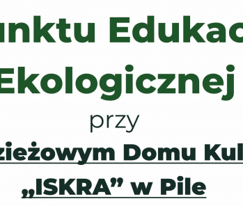 Punkt Edukacji Ekologicznej