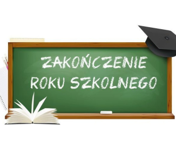 Zakończenie roku szkolnego